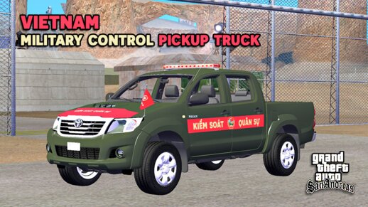 Vietnamese Military Control Pickup Truck V1 - Xe Kiểm Soát Quân Sự Việt Nam V1