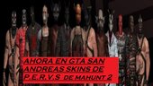 Skin Pack de Pervertidos de Manhunt 2 son:  Cat, Urinal, Zipper  y Horse Porteados de un mod de Manhunt 2