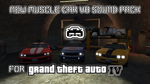 GTA IV: New Muscle Car Sound Pack
